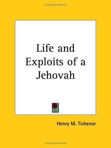 Cover for Life and Exploits of a Jehovah