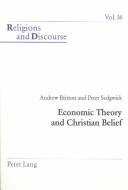 Cover for Economy Theory and Christian Beliefs (Religions & Discourse)