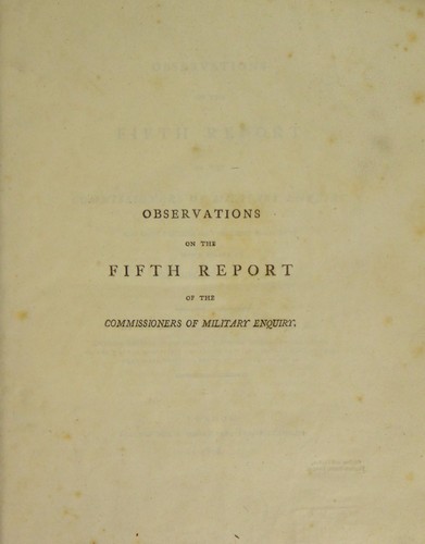 Cover for Observations on the Fifth Report of the Commissioners of Military Enquiry. And more particularly on those parts of it which relate to the Surgeon General [i.e. T. Keate]