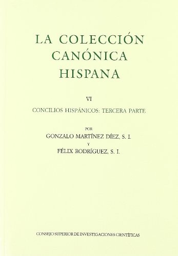 Cover for La colección canónica hispana. Tomo VI. Concilios hispánicos tercera parte