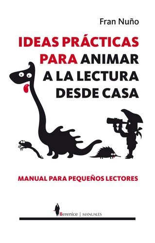 Cover for Ideas prácticas para animar a la lectura desde casa