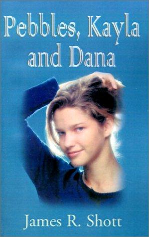 Cover for Pebbles, Kayla and Dana