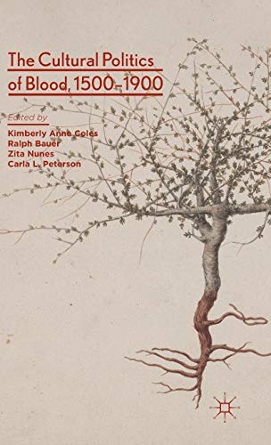Cover for The Cultural Politics of Blood, 1500-1900