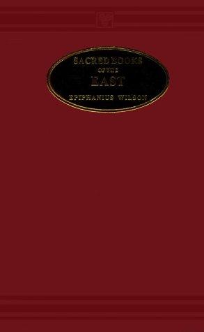 Cover for Sacred Books of the East, Including Selections from Vedic Hymns, the Zend Avesta, the Dhammapada, the Upanishads, the Koran and the Life of Budha