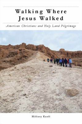 Cover for Walking Where Jesus Walked