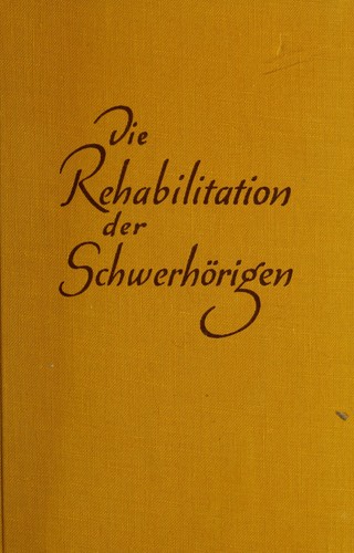 Cover for Die Rehabilitation der Schwerhörigen