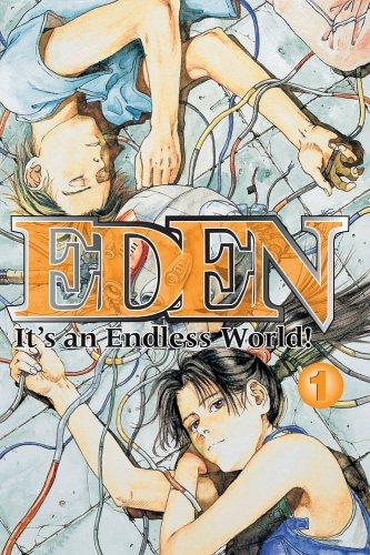 Cover for Eden Volume 1: It's An Endless World! (Eden: It's an Endless World!)