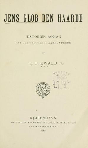 Cover for Jens Glob den Haarde: historisk Roman fra det trettende Aarhundrede.