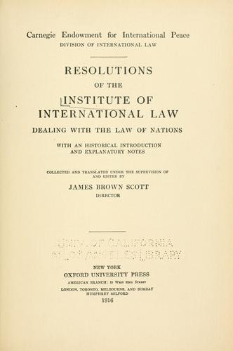 Cover for Resolutions of the Institute of International Law dealing with the law of nations, with an historical introduction and explanatory notes