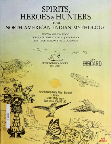 Cover for Spirits, heroes & hunters from North American Indian mythology