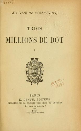 Cover for Trois millions de dot.