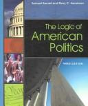 Cover for The Logic of American Politics and Principles And Practice of American Politics