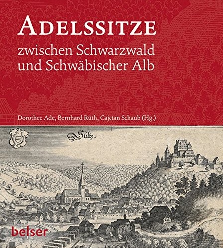 Cover for Adelssitze zwischen Schwarzwald und Schwäbischer Alb