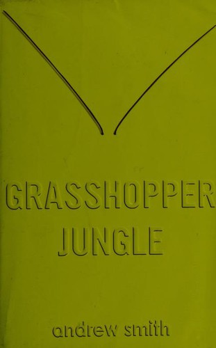 Cover for Grasshopper Jungle