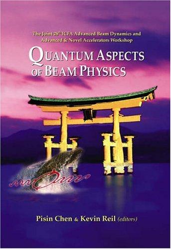 Cover for Quantum Aspects Of Beam Physics 2003
