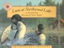 Cover for Loon at Northwood Lake