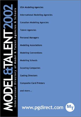 Cover for The Model and Talent 2002 Directory, Volume 21 The International Directory of Model