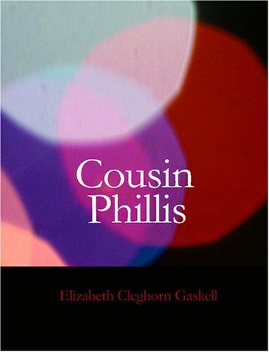 Cover for Cousin Phillis (Large Print Edition)