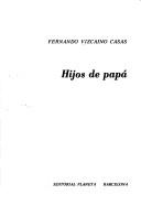 Cover for Hijos de Papa (Coleccion Fabula ; 38)
