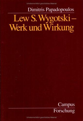 Cover for Lew S. Wygotski - Werk und Wirkung.