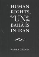 Cover for Human rights, the UN and the Bahá'ís in Iran