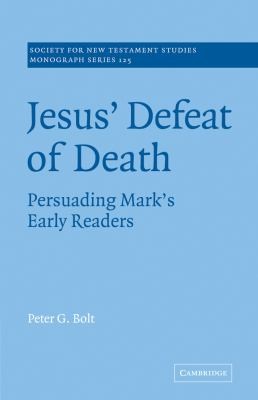 Cover for Jesus Defeat Of Death Persuading Marks Early Readers