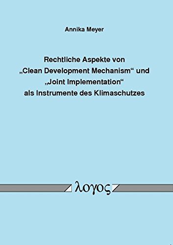 Cover for Rechtliche Aspekte Von 'clean Development Mechanism' Und 'joint Implementation' ALS Instrumente Des Klimaschutzes