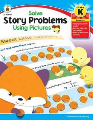 Cover for Solve Story Problems Using Pictures Grade K