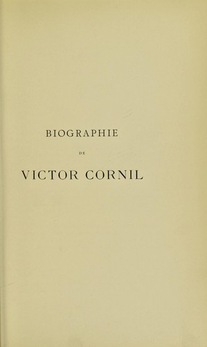 Cover for Biographie de Victor Cornil. Inauguration de la statue du professeur Victor Cornil