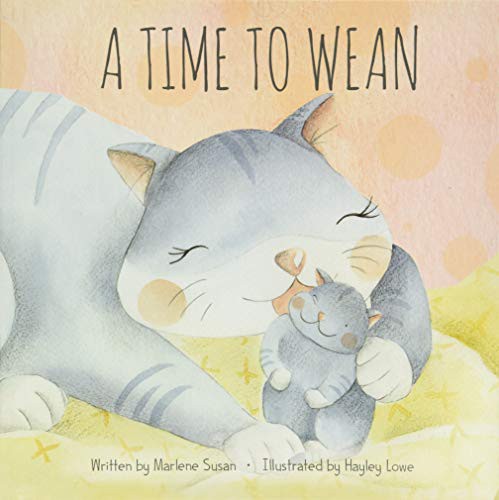 Cover for A Time to Wean