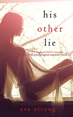 Cover for His Other Lie (a Stella Fall Psychological Suspense Thriller-Book Two)