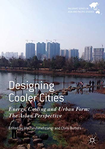 Cover for Designing Cooler Cities : Energy, Cooling and Urban Form