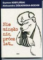 Cover for Nie minęło nic, prócz lat...