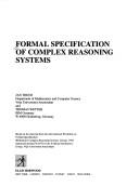 Cover for Formal specification of complex reasoning systems