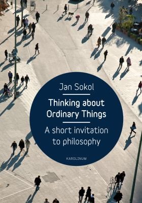 Cover for Thinking About Ordinary Things A Short Invitation To Philosophy