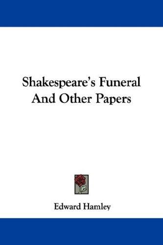 Cover for Shakespeare's Funeral And Other Papers