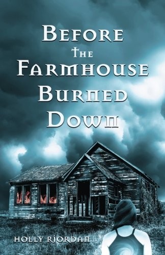 Cover for Before The Farmhouse Burned Down