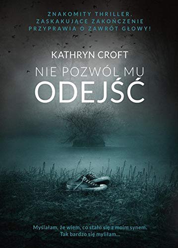 Cover for Nie pozwol mu odejsc