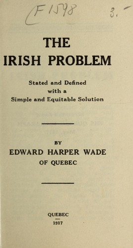 Cover for The Irish problem, stated and defined with a simple and equitable solution
