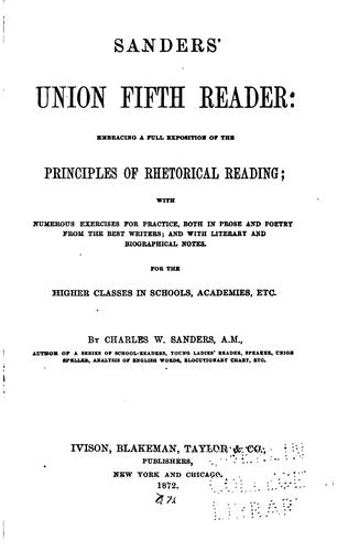 Cover for Sanders' Union Fifth Reader: Embracing a Full Exposition of the Principles of Rhetorical Reading ...