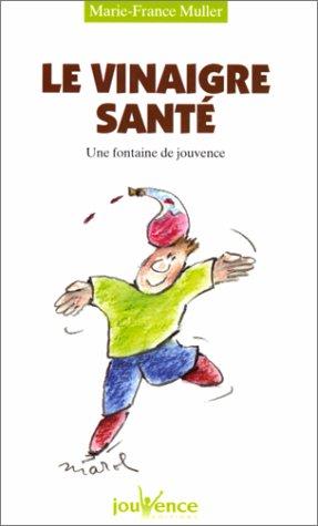 Cover for Le vinaigre santé