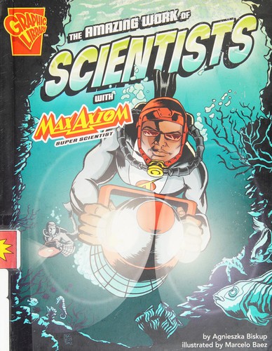 Cover for The amazing work of scientists with Max Axiom, super scientist