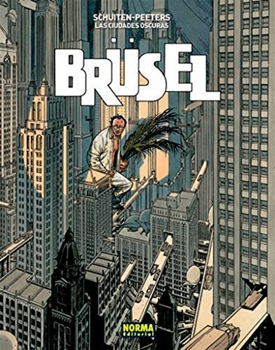 Cover for Las ciudades oscuras. Brüsel. Edición rústica