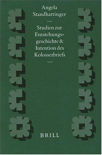 Cover for Studien zur Entstehungsgeschichte und Intention des Kolosserbriefs