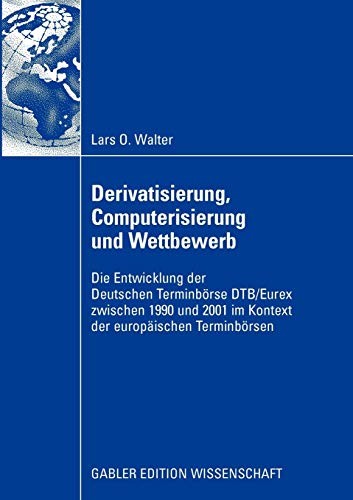Cover for Derivatisierung, Computerisierung und Wettbewerb