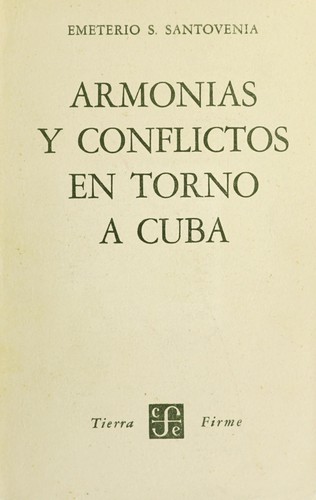 Cover for Armonías y conflictos en torno a Cuba