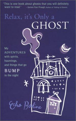 Cover for Relax, It's Only A Ghost