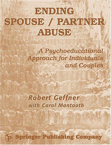 Cover for Ending Spouse/ Partner Abuse Clinician's Manual With Workbook
