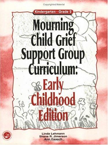 Cover for Mourning Child Grief Support Group Curriculum: Early Childhood Edition