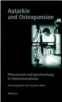 Cover for Geschichte der Kaiser-Wilhelm-Gesellschaft im Nationalsozialismus: Bestandsaufnahme und Perspektiven der Forschung: Bd. 2.: Autarkie und Ostexpansion